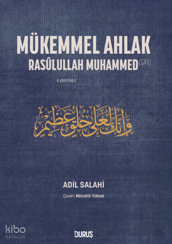Mükemmel Ahlak;Râsulullah Muhammed | benlikitap.com