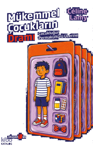 Mükemmel Çocukların Dramı;Çocukluğun Permakültürü Üzerine