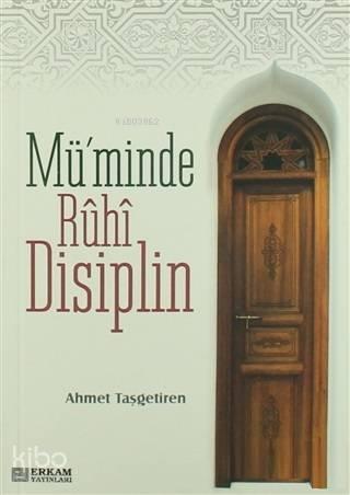 Mü'minde Ruhi Disiplin | benlikitap.com