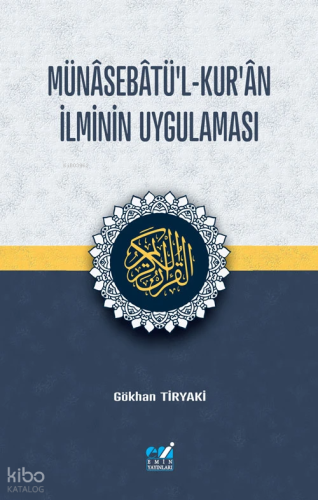 Münâsebâtü'l-Kur'ân İlminin Uygulaması | benlikitap.com