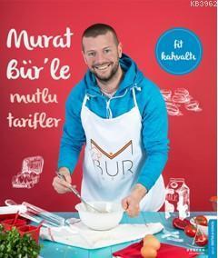 Murat Bür'le Mutlu Tarifler
