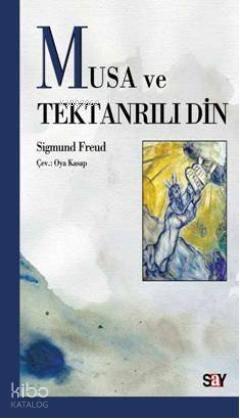 Musa ve Tektanrılı Din | benlikitap.com