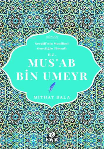 Mus'ab Bin Umeyr | benlikitap.com