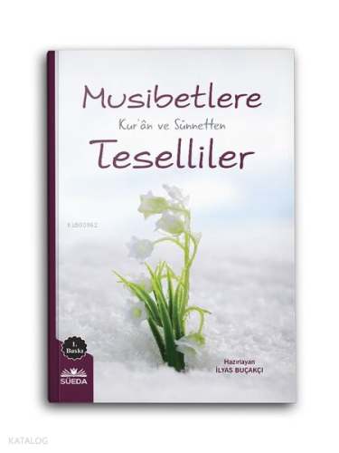 Musibetlere Kuran Ve Sünnetten Teselliler | benlikitap.com