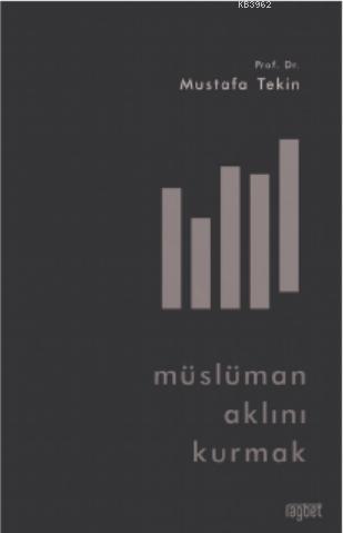 Müslüman Aklını Kurmak | benlikitap.com