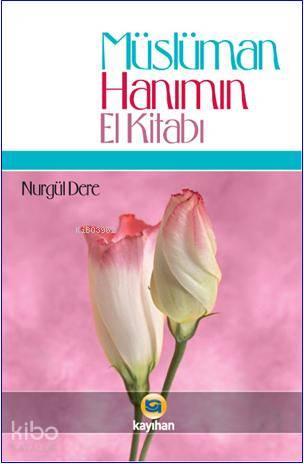 Müslüman Hanımın El Kitabı | benlikitap.com