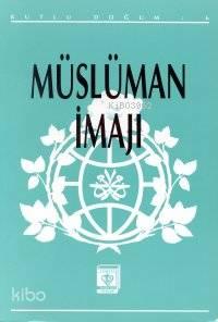Müslüman İmajı; (Kutlu Doğum -1994)