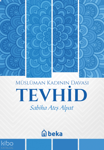 Müslüman Kadının Davası Tevhid