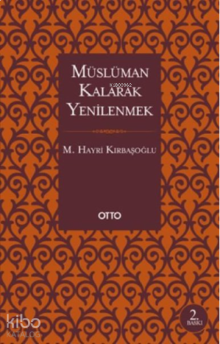 Müslüman Kalarak Yenilenmek