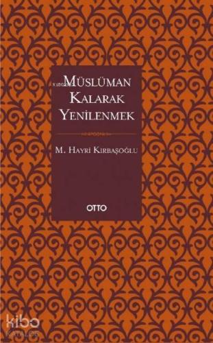 Müslüman Kalarak Yenilenmek