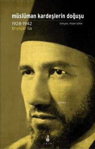 Müslüman Kardeşlerin Doğuşu (1928-1942) | benlikitap.com