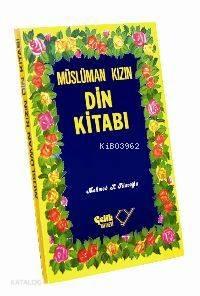 Müslüman Kızın Din Kitabı