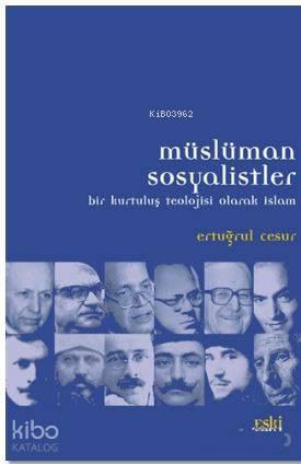 Müslüman Sosyalistler; Bir Kurtuluş Teolojisi Olarak İslam
