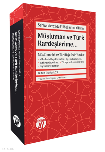 Müslüman ve Türk Kardeşlerime...;-Müslümanlık ve Türklüğe Dair Yazılar