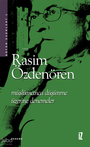 Müslümanca Düşünme Üzerine Denemeler | benlikitap.com