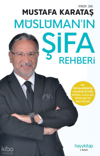 Müslüman'ın Şifa Rehberi; Tibb-i Nebevi