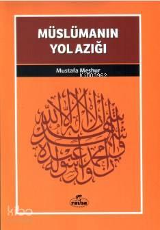 Müslümanın Yol Azığı; Davet Fıkhı Dizisi 3 | benlikitap.com
