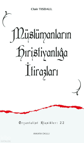 Müslümanların Hıristiyanlığa İtirazları