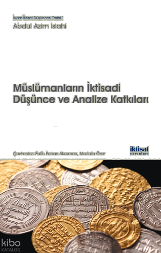 Müslümanların İktisadi Düşünce ve Analize Katkıları