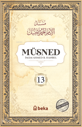 Müsned (13. Cilt- Arapça Metinsiz) | benlikitap.com