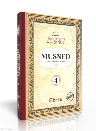 Müsned - Ahmed bin Hanbel - 4. Cilt - (Ciltli) (Arapça Metinli)