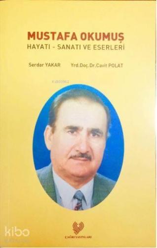 Mustafa Okumuş Hayatı - Sanatı ve Eserleri