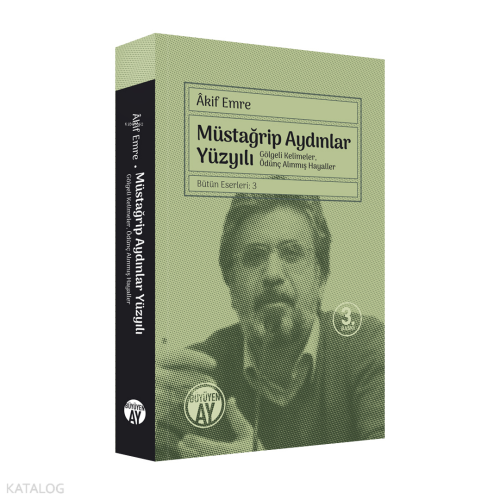 Müstağrip Aydınlar Yüzyılı; Gölgeli Kelimeler, Ödünç Alınmış Hayaller