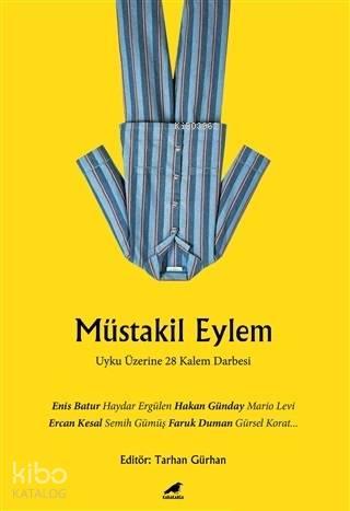 Müstakil Eylem; Uyku Üzerine 28 Kalem Darbesi | benlikitap.com