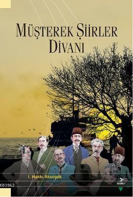Müşterek Şiirler Divanı | benlikitap.com