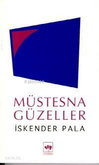 Müstesna Güzeller | benlikitap.com