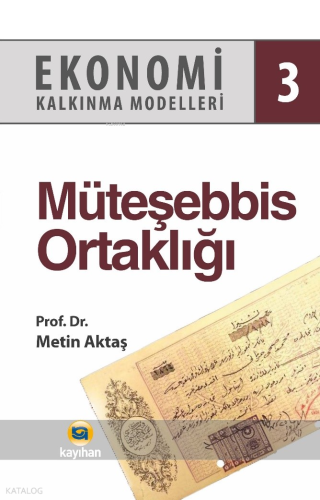 Müteşebbis Ortaklığı - Ekonomi Kalkınma Modelleri 3