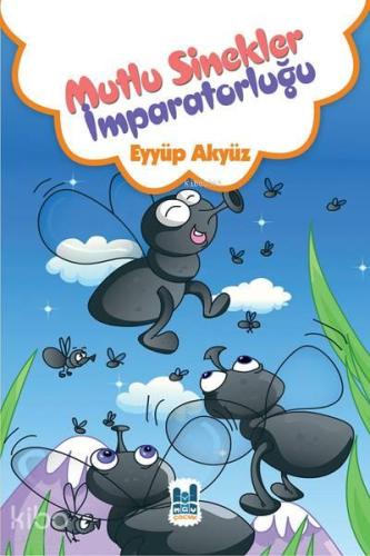 Mutlu Sinekler İmparatorluğu | benlikitap.com
