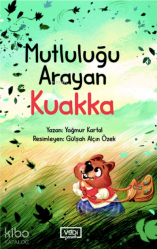 Mutluluğu Arayan Kuakka