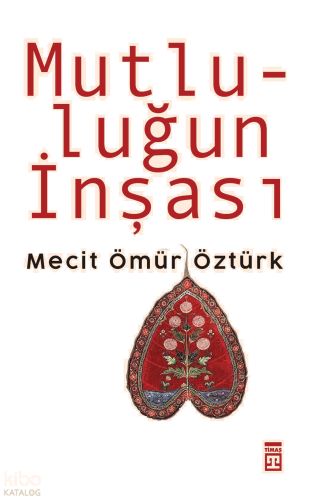 Mutluluğun İnşası