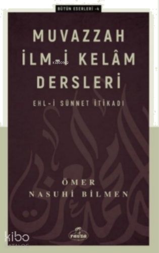 Muvazzah İlmi Kelam; Ehli Sünnet İtikadı | benlikitap.com