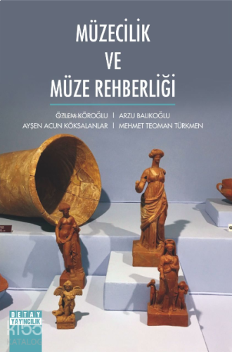 Müzecilik ve Müze Rehberliği | benlikitap.com