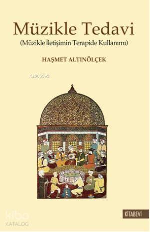 Müzikle Tedavi; Müzikle İletişimin Terapide Kullanımı | benlikitap.com