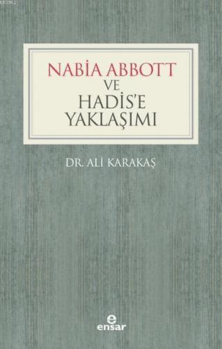Nabia Abbott ve Hadis'e Yaklaşımı | benlikitap.com
