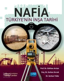 NAFİA - Türkiye’nin İnşa Tarihi