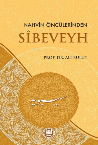 Nahvin Öncülerinden Sibeveyh | benlikitap.com
