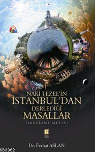 Naki Tezel'in İstanbul'dan Derlediği Masallar