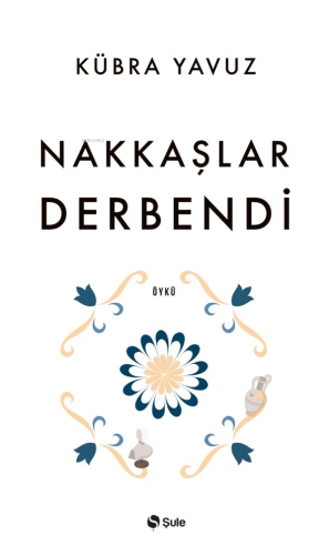 Nakkaşlar Derbendi | benlikitap.com