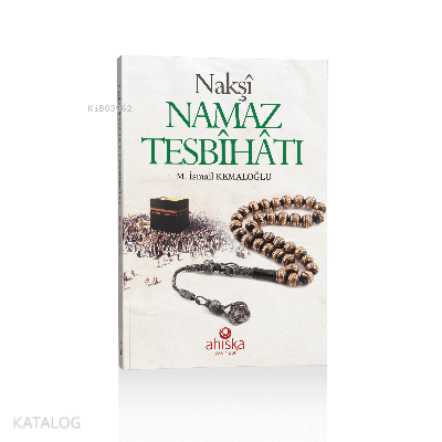 Nakşi Namaz Tesbihatı (Cep Boy) | benlikitap.com
