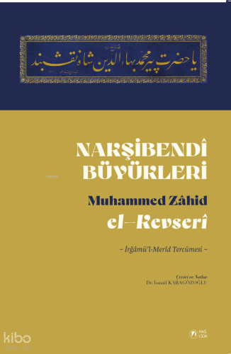 Nakşibendî Büyükleri;İrğamu'l Merîd Tercümesi
