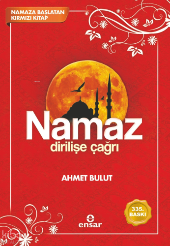 Namaz Dirilişe Çağrı | benlikitap.com