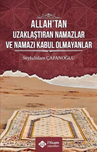 Allah’tan Uzaklaştıran Namazlar Ve Namazı Kabul Olmayanlar | benlikita