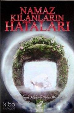 Namaz Kılanların Hataları | benlikitap.com