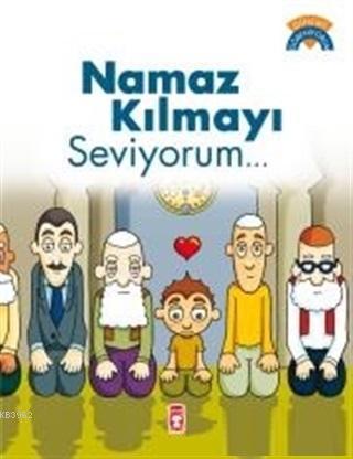 Namaz Kılmayı Seviyorum | benlikitap.com