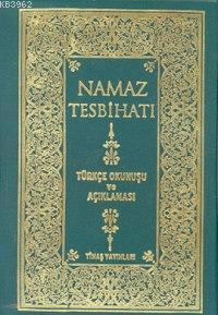 Namaz Tesbihatı (plastik Cilt, Türkçe Okunuşlu ve Açıklamalı)