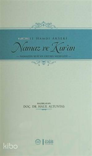Namaz ve Kuran Namazda Kur'an Okuma Meselesi
